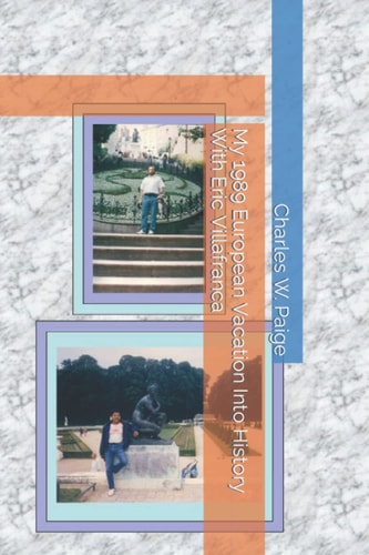 My 1989 European Vacation Into History With Eric Villafranca