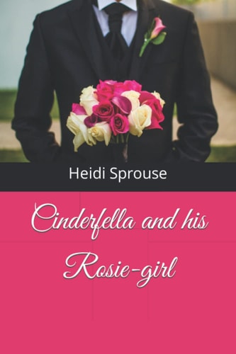 Cinderfella and His Rosie-Girl