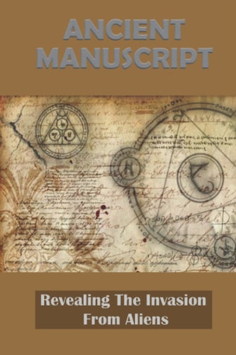 Ancient Manuscript Revealing The Invasion From Aliens