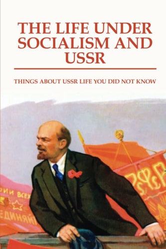 The Life Under Socialism And USSR Things About USSR Life You Did Not Know