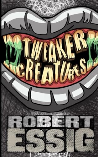 Tweaker Creatures