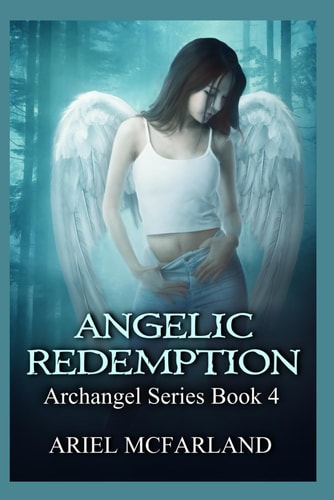 Angelic Redemption Archangel Series Book 4