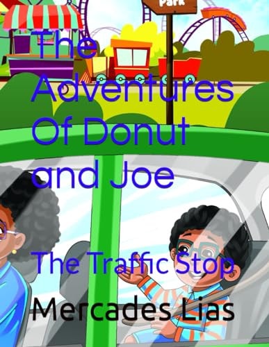 The Adventures Of Donut and Joe The Traffic Stop