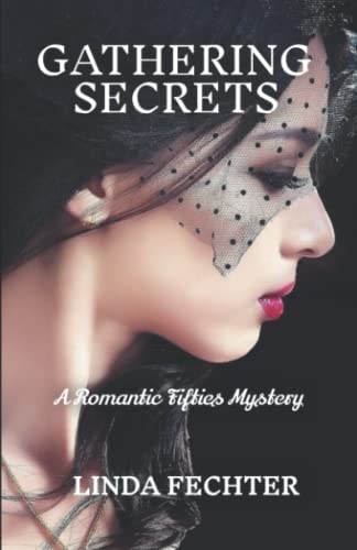 Gathering Secrets A Romantic Fifties Mystery