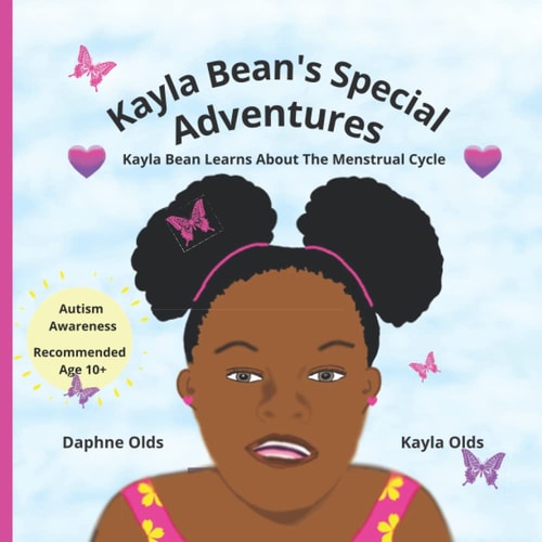 KB Books Presents Kayla Bean's Special Adventures Kayla Bean Learns About The Menstrual Cycle