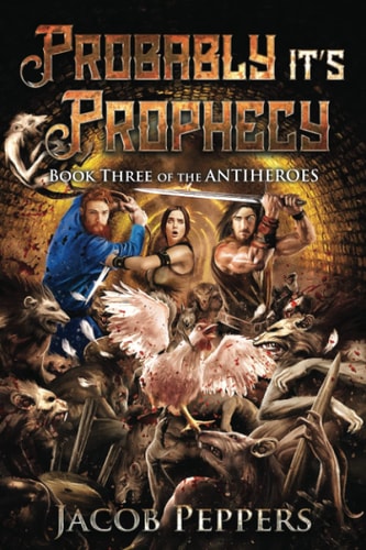 Probably It's Prophecy