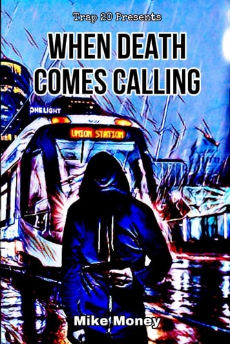 When Death Comes Calling