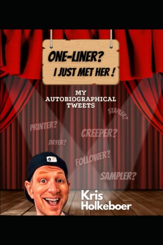 One Liner? I Just Met Her My Autobiographical Tweets