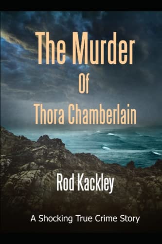The Murder of Thora Chamberlain A Shocking True Crime Story