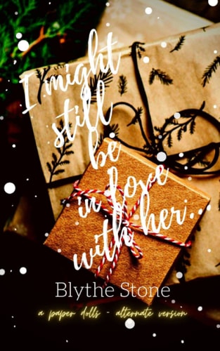 I Might Still be in Love with Her... (the Paper Dolls - Alternate Version)