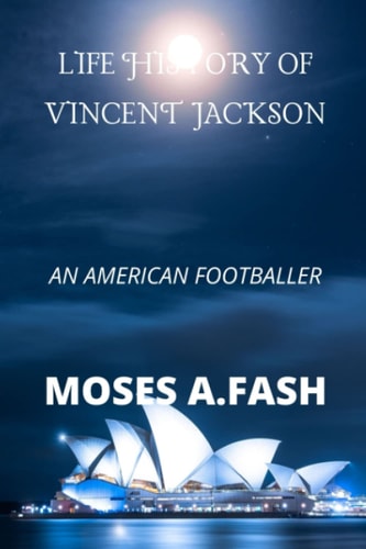 Life History of Vincent Jackson An American Footballer