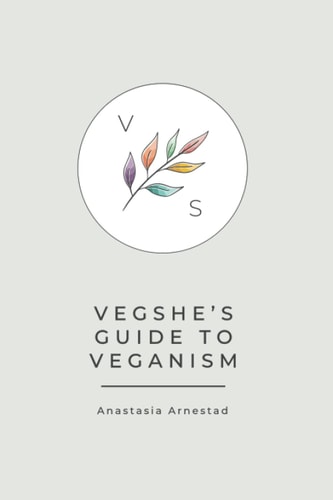 VegShe's Guide to Veganism