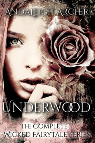 Underwood The Complete Wicked Fairytale Series