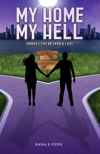 My Home, My Hell Should I Stay Or Should I Go?