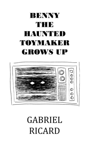 Benny the Haunted Toymaker Grows Up