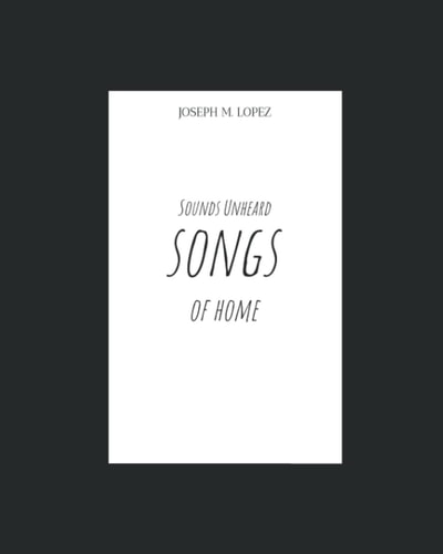 Sounds Unheard Songs of Home
