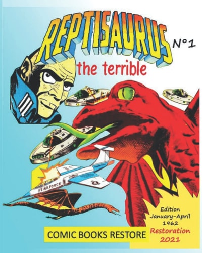 Reptisaurus, the Terrible N° 1 Two Adventures from January and April 1962