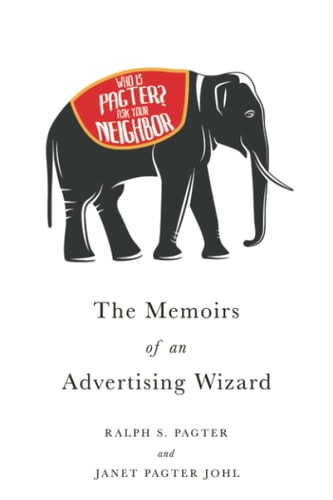 Who is Pagter? Ask Your Neighbor. The Memoirs of an Advertising Wizard