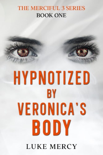 Hypnotized by Veronica's Body
