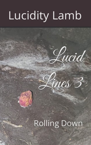 Lucid Lines 3 Rolling Down