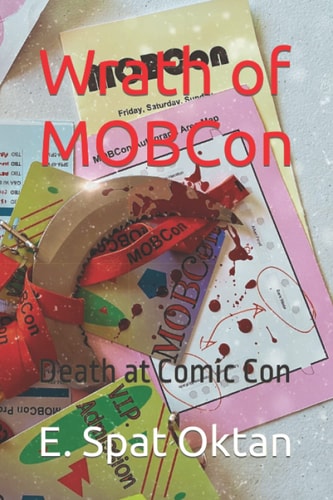 Wrath of MOBCon Death At Comic Con