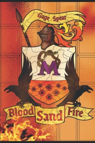 Blood, Sand, and Fire