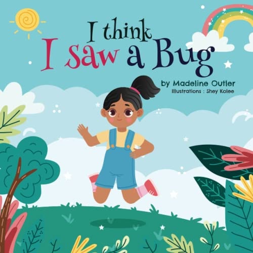 I Think I Saw a Bug
