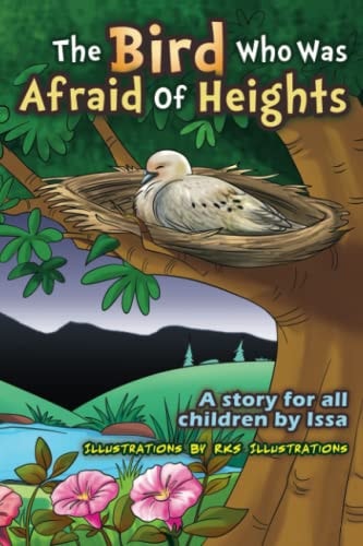 The Bird who was Afraid of Heights ( A Story for All Children by Issa )