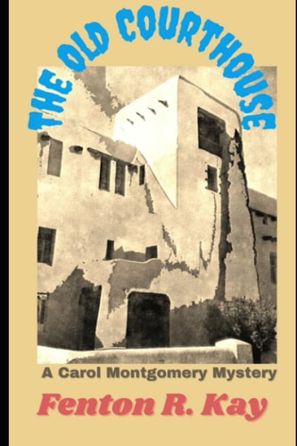 The Old Courthouse Carol Montgomery #1