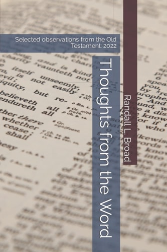 Thoughts from the Word: Selected observations from the Old Testament: 2022