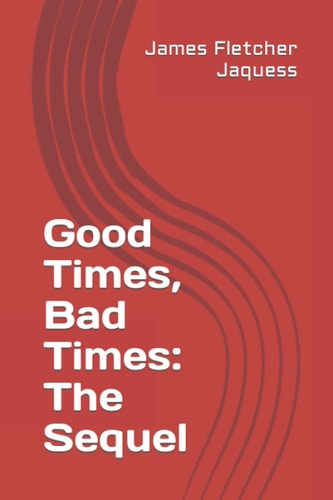 Good Times, Bad Times The Sequel
