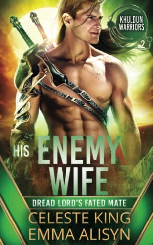 His Enemy Wife Dread Lord's Fated Mate: A Scifi Alien Warrior Romance
