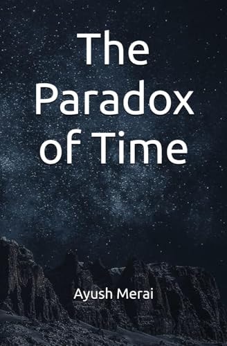 The Paradox of Time