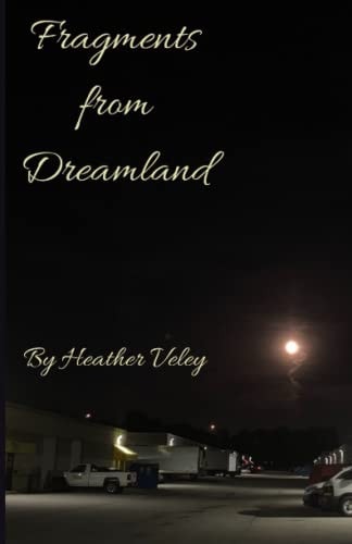 Fragments from Dreamland