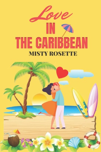 Love in The Caribbean A Holiday Rom-Com