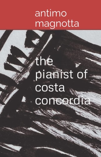 The Pianist of Costa Concordia
