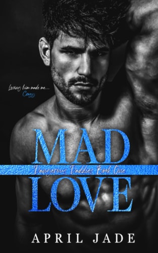 Mad Love MM Mafia Daddy Romance