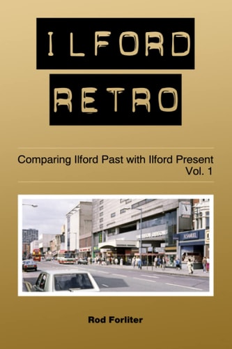 Ilford Retro Vol. 1 Comparing Ilford Past with Ilford Present
