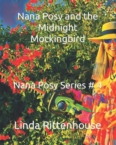 Nana Posy and the Midnight Mockingbird Nana Posy Series # 4