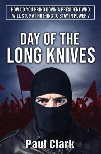 Day of the Long Knives A Post-Soviet Novel