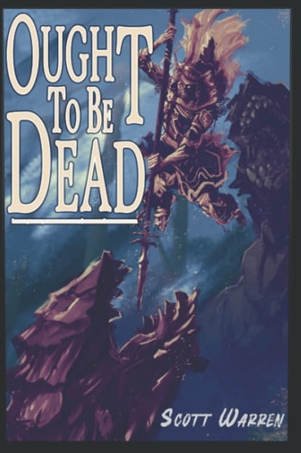 Ought to be Dead