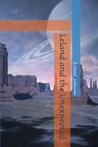 Leland and the Unexpected