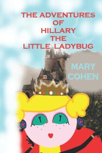 The Adventures of Hillary the Little Ladybuy Mixed Media