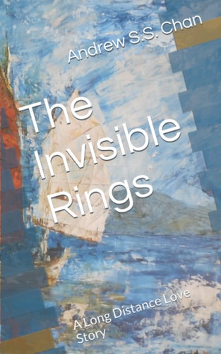 The Invisible Rings A Long Distance Love Story