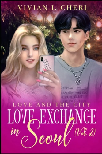 Love Exchange in Seoul (Vol. 2) Love And The City