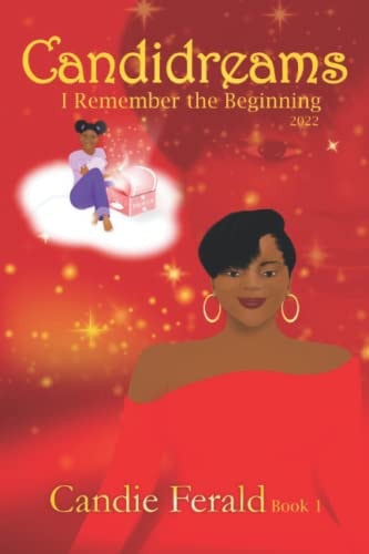 Candidreams I Remember the Beginning