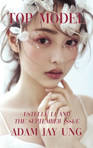 Top Model Estelle Li and the September Issue (Top Model Book 1)