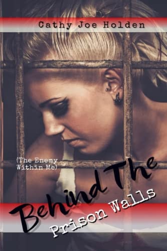 Behind The Prison Walls