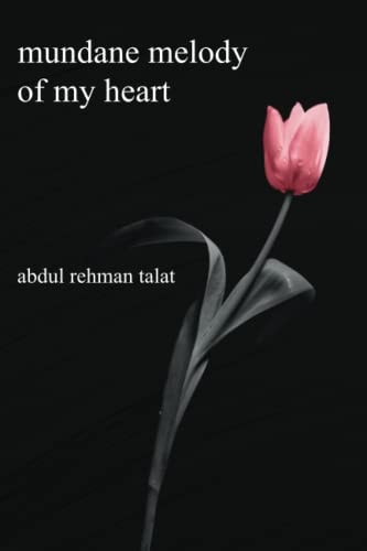 Mundane Melody Of My Heart