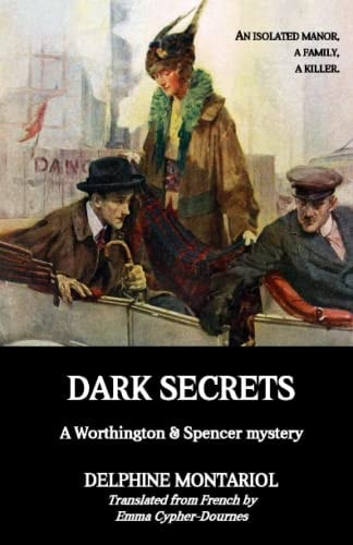 Dark Secrets A Worthington & Spencer Mystery